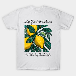 When Life Gives You Lemons T-Shirt